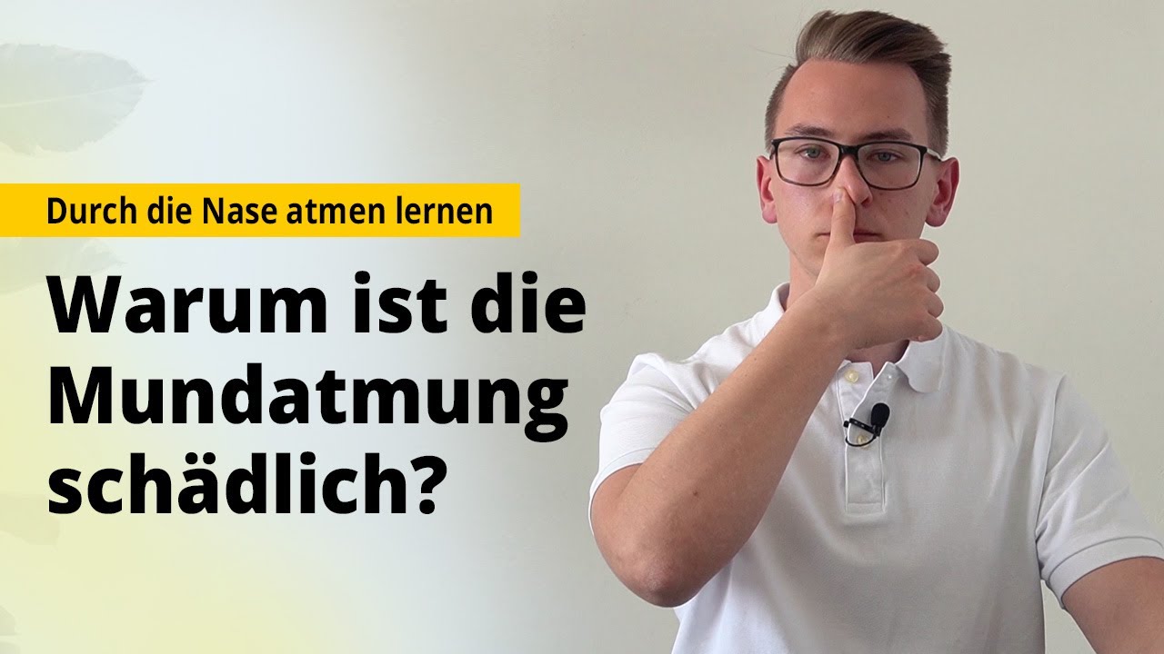 Warum die Mundatmung schädlich ist
